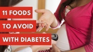 'Diabetic Food List : 11 Foods to Avoid With Diabetes'