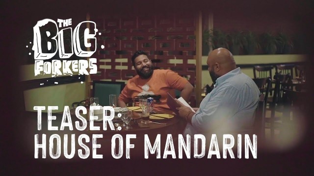 'House of Mandarin: Chinese Cuisine - Is it worth it | Episode Teaser | The Big Forkers'