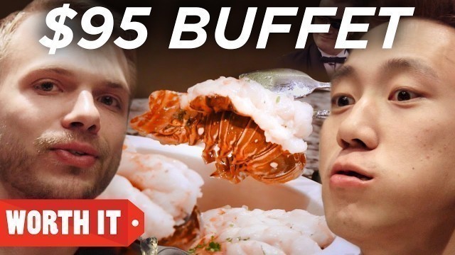 '$7 Buffet Vs. $95 Buffet'