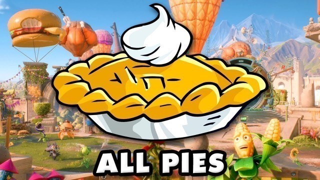 'Plants vs. Zombies: Battle for Neighborville - All Pies! Food Fight!'