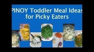 'PINOY MEAL IDEAS FOR BABIES & TODDLERS │ BREAKFAST LUNCH DINNER │ HEALTHY CHEAP MEALS │ FOOD DIY'