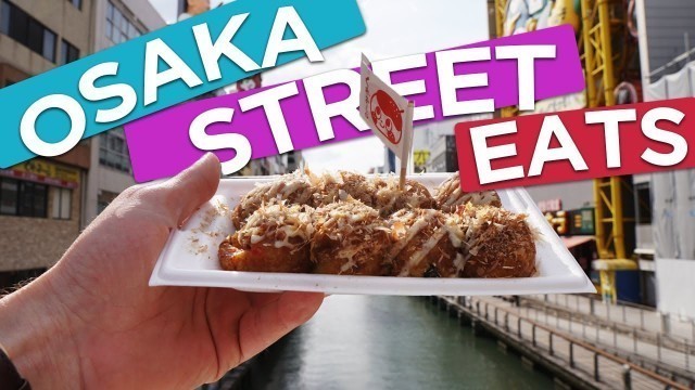 'Osaka City Food Tour | Dotonbori Canal District　|Super Street Food Japan'