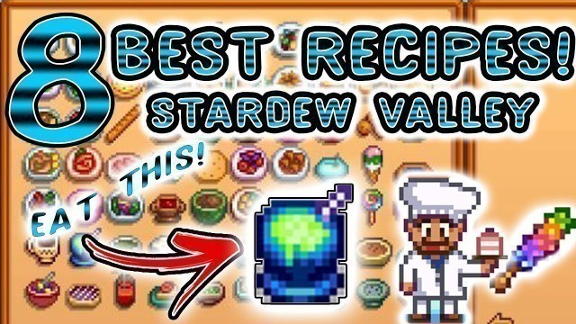 '8 BEST Stardew Valley Recipes - Stardew Valley Tips and Tricks 1.4'