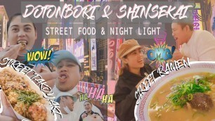 'Dotonbori & Shinsekai Street Food And Night Light | Osaka at Night | Pinky Zonio'