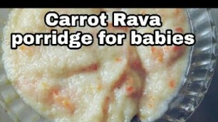 'Rava carrot porridge for 9 months to 3years baby food|baby food recipe in tamil|weightgain babyfood'