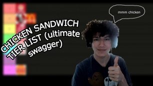 'The Most Accurate Chicken Sandwich Tier List'