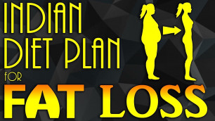 'Indian Diet Plan For Fat Loss | How to lose Fat Weight  | Diet Chart To Decrease Fat percentage'