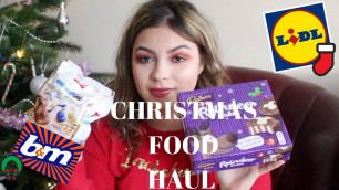 'CHRISTMAS FOOD HAUL || LIDL, B&M ETC..'