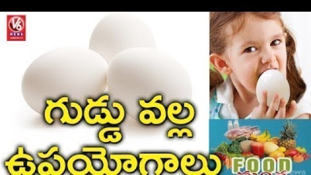 'Egg Health Benefits And Nutritional Information | Food Mantra | V6 News'