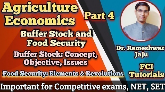 'Agriculture Economy Part 4 | Buffer Stock and Food Security | Buffer stock issues | @Rameshwar Jaju'