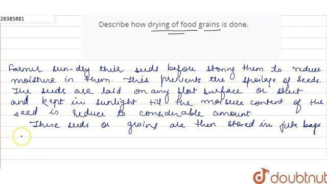 'Describe how drying of food grains is done.'