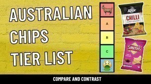 'Ranking AUSTRALIAN CHIPS Tier List *CONTROVERSIAL* (Compare and Contrast)'