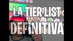 'SE VIENE LA TERCERA GERRA MUNDIAL DESPUES DE ESTE VIDEO/TIER LIST#1'