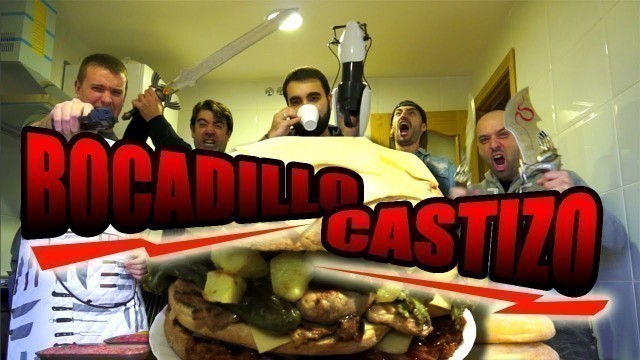 'Epic Meal Yum | Bocadillo Castizo (Con @Videopatas @Tiparracosa @Toniemcee y @Thouscarapollen)'