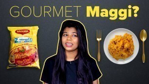 'I Tried To Cook A Gourmet Meal With Maggi | BuzzFeed India'