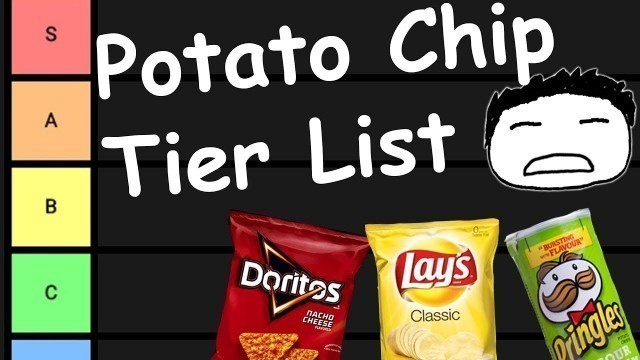 'The Potato Chip Tier List (Best to Soggy)'