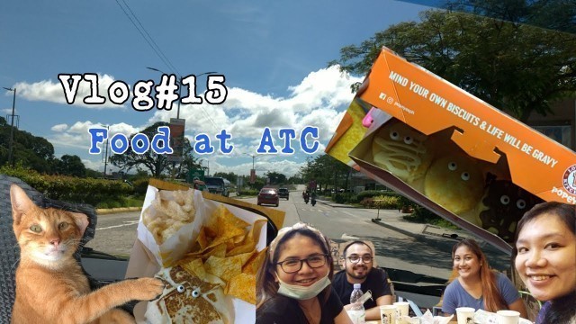 'Vlog 15: Food Coma at ATC'