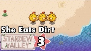 'She Eats Dirt ☆ Let\'s Play Stardew Valley [Part 3]'