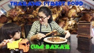 'RESEP CUMI BAKAR. THAILAND STREET FOOD. SATE CUMI KEKINIAN'