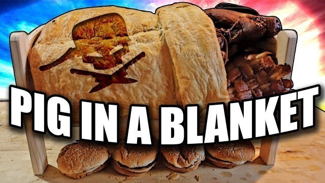 'Pig In A Blanket - Epic Meal Time'