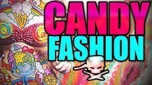 'Candy Fashion - Epic Meal Time'