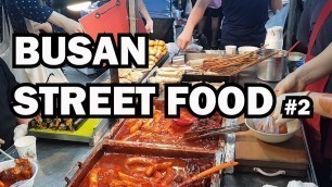 'BUSAN STREET FOOD #2 - JAJANAN KAKI LIMA'