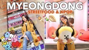 'KOREA VLOG D3 p2: MYEONGDONG STREET (STREETFOOD, KPOP MERCH, BT21, AND MORE!) ❤︎ | Emmy Lou'