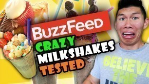 'BUZZFEED Food INSANE MILKSHAKE DIY Recipe Taste Test - Life After College: Ep. 479'