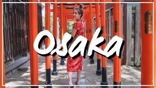 '25 Things to do in Osaka | Japan Travel Guide 