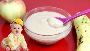 'Apple Banana Porridge / Puree For Babies |Baby Food । Food For 6-10 Month Baby'