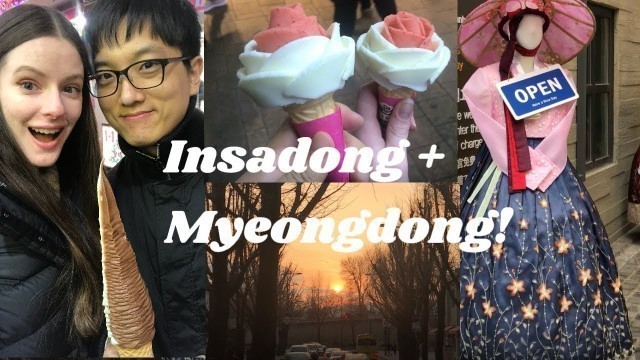 'Insadong Cultural Street, Bukchon Hanok Village + Myeongdong Street Food!'