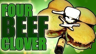 'The Four Beef Clover - Epic Meal Time'