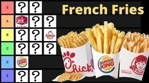 'THE ULTIMATE FRENCH FRY TIER LIST'