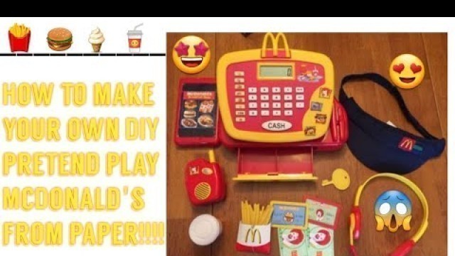 'Make your own DIY pretend play McDonald\'s set