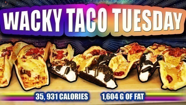 'Wacky Taco Tuesday - Epic Meal Time'