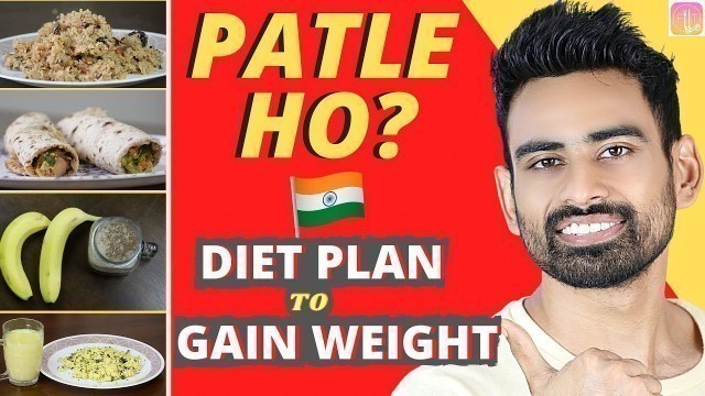 'Full Day Indian Diet Plan Weight Gain के लिये (आसान और असरदार) | Fit Tuber Hindi'