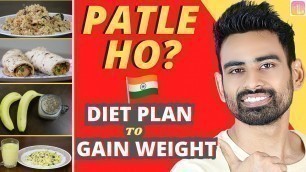 'Full Day Indian Diet Plan Weight Gain के लिये (आसान और असरदार) | Fit Tuber Hindi'