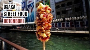 'Osaka Street Food Tour 2019 - Dotonbori (Dotombori) | Things To Eat In Osaka | Lin Nyunt'