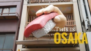 'This is Osaka! Food much!'