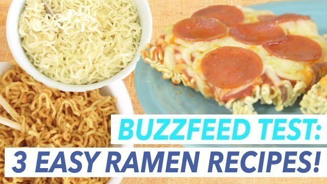 '3 Buzzfeed Recipes for Ramen Noodles Put to the Test | Buzzfeed Food Tested!'