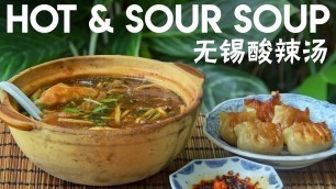 'The Original Hot and Sour Soup, Wuxi-style (无锡酸辣汤)'