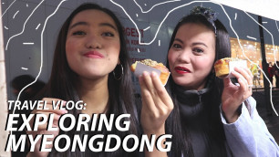 'TRAVEL VLOG: EXPLORING MYEONGDONG (STREET FOOD, SHOPPING, KPOP MERCH, etc) | Seouraldine'