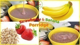 '2 Ways Strawberry and Banana Porridge • Stage 1 baby food'