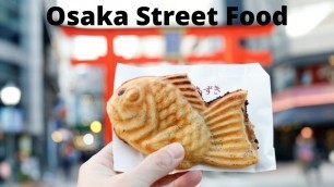 'Osaka Japan Street Food Tour.  Namba, Dotombori Quick Food Guide'