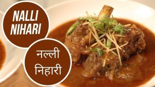 'Nalli Nihari | नल्ली निहारी | Modern Khansama | Sanjeev Kapoor Khazana'