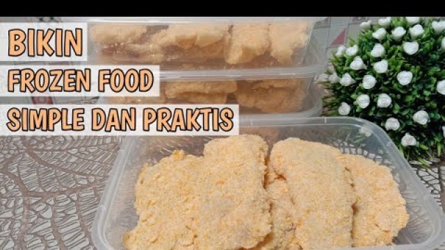 'Bikin Frozen Food Simple Tinggal Goreng'