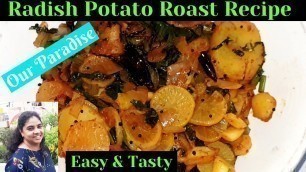 'Homely Food || Radish Potato Roast || മുള്ളങ്കി ഉരുളക്കിഴങ്ങു റോസ്സ്ട്'