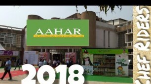 'Biggest Food & Hospitality Fair of India | In Hindi | Aahar 2018 | Pragati Maidan | Chef Riders'