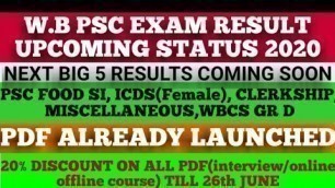 'WB PSC EXAM RESULT STATUS||FOOD SI,ICDS,WBCS GR D, CLERKSHIP & MISCELLANEOUS UPDATE & INTERVIEW TIPS'