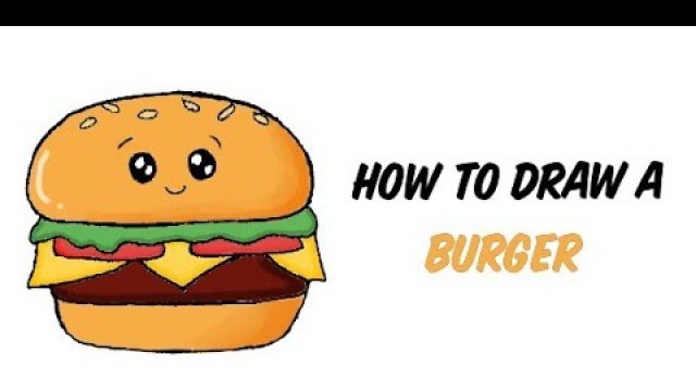 'How to draw a Burger | Food | Cute Drawings | Draw with Jasmine'